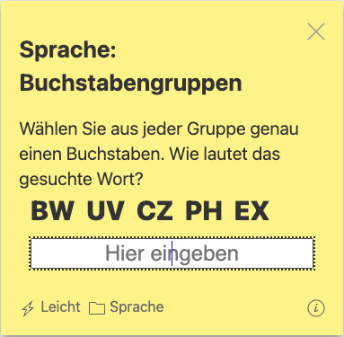 Buchstaben Gruppen richtig kombinieren 1 Denksportaufgabe Buchstabengruppen: Wählen Sie aus jeder Gruppe genau einen Buchstaben aus. Wie lautet die Lösung?